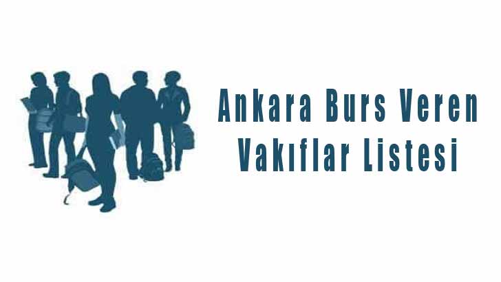 Ankara Öğrencilere Burs Veren Vakıflar