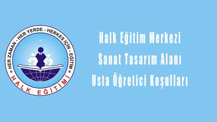Halk Eğitim Sanat Tasarım Alanı Usta Öğretici Olma Koşulları