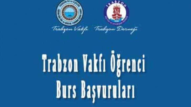 Trabzon Vakfı Öğrenci Burs Başvuruları