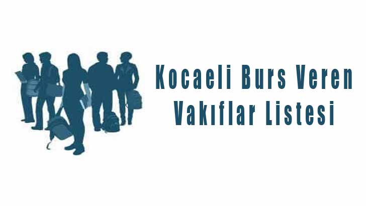 Kocaeli Öğrenci Bursu Veren Vakıflar