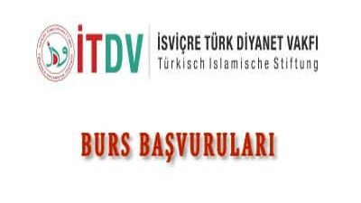 İsviçre Türk Diyanet Vakfı Burs Başvuruları 2022-2023