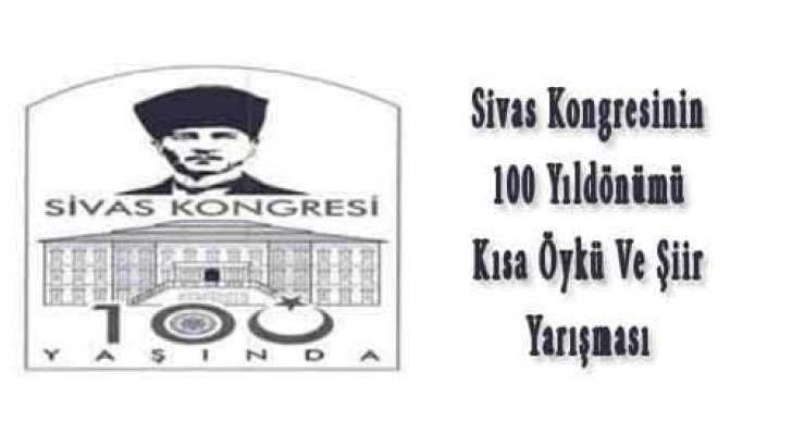 Sivas Kongresinin 100 Yıldönümü Kısa Öykü Ve Şiir Yarışması