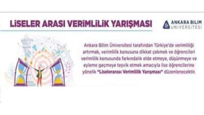 Ankara Bilim Üniversitesi Liseler Arası Verimlilik Yarışması