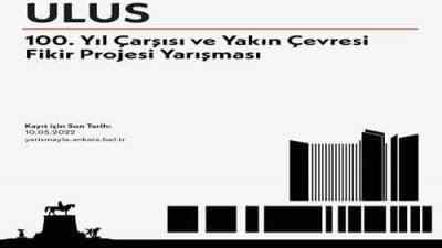 Ankara Belediyesi 100 Yıl Çarşısı Ve Yakın Çevresi Fikir Projesi Yarışması