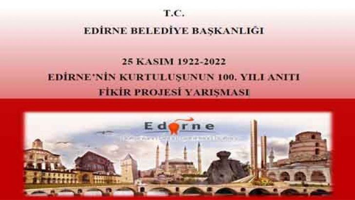 Edirne’nin Kurtuluşunun 100 Yılı Anıtı Fikir Projesi Yarışması