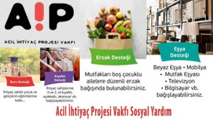 Acil İhtiyaç Projesi Vakfı Sosyal Yardım Başvuruları