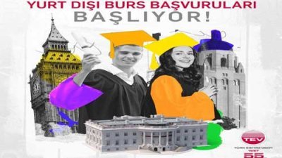 Türk Eğitim Vakfı TEV Yurt Dışı Burs Başvuruları