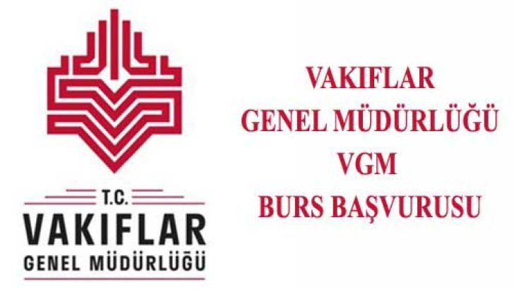 Vakıflar Genel Müdürlüğü VGM Burs Başvurusu 2022-2023