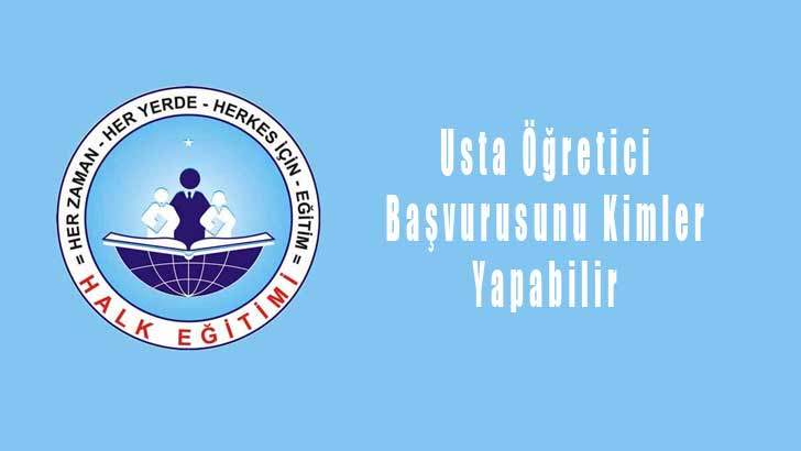 Usta Öğretici Başvurusunu Kimler Yapabilir