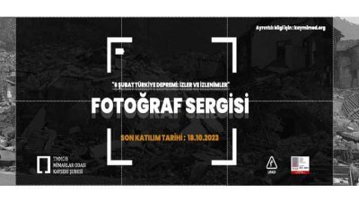 6 Şubat Türkiye Depremi İzler Ve İzlenimler Fotoğraf Sergisi