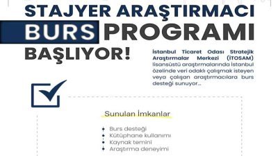 İstanbul Ticaret Odası İTOSAM Stajyer Araştırmacı Burs Programı