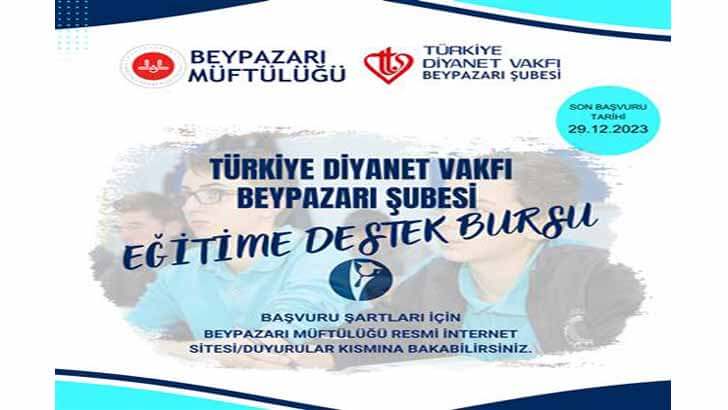 Türkiye Diyanet Vakfı Beypazarı Şubesi Bursu Başvuruları