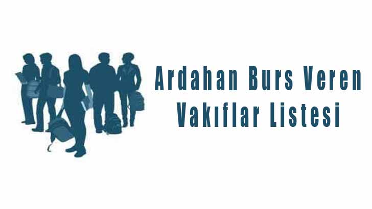 Ardahan Burs Veren Vakıflar Listesi