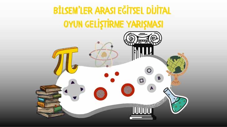 Bilsem’ler Arası Eğitsel Dijital Oyun Geliştirme Yarışması