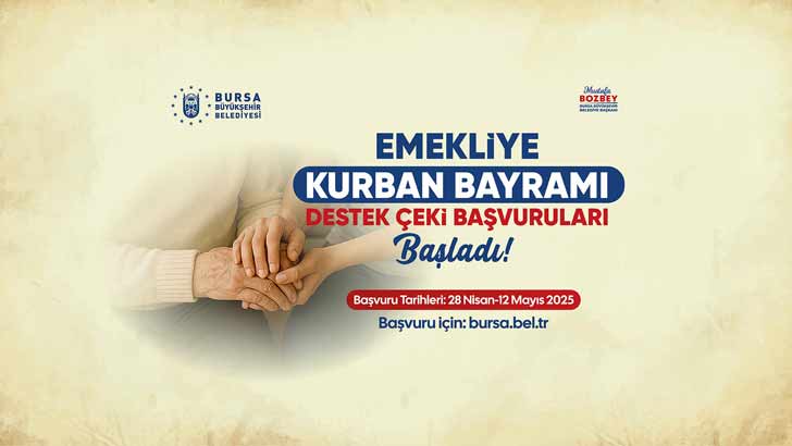 Bursa Belediyesi Emekliye Kurban Bayramı Destek Çeki Başvuruları