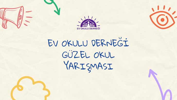 Ev Okulu Derneği Güzel Okul Yarışması