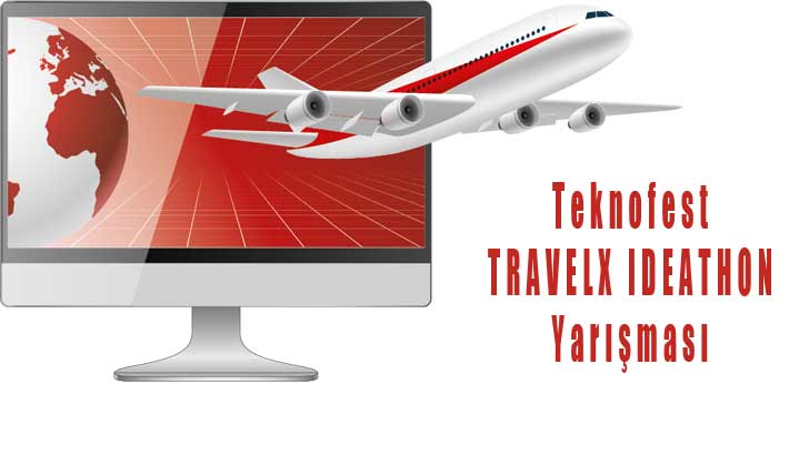 Teknofest TRAVELX IDEATHON Yarışması