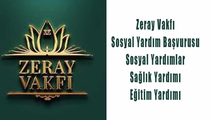 Zeray Vakfı Sosyal Yardım Başvurusu