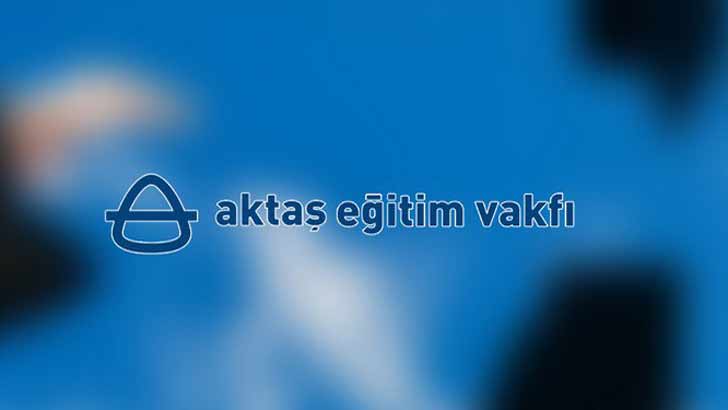 Aktaş Eğitim Vakfı Burs Başvurusu