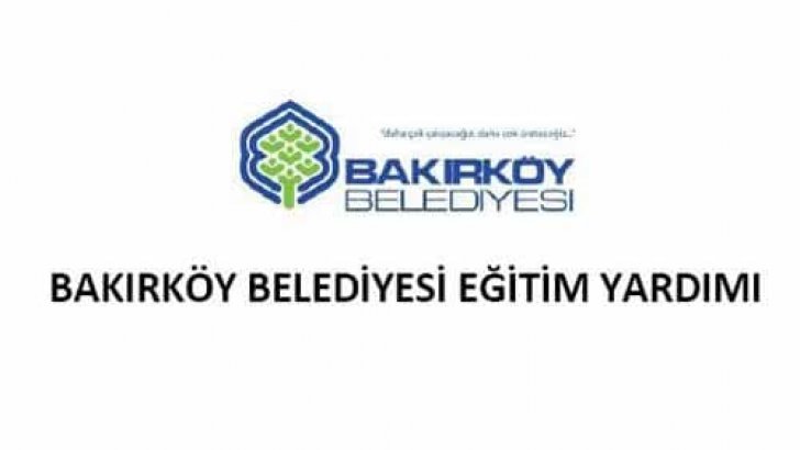 Bakırköy Belediyesi Eğitim Yardımı Bursu Başvuruları