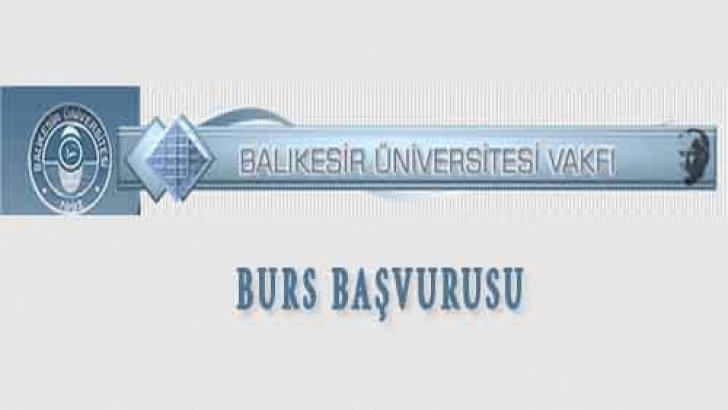 Balıkesir Üniversitesi Baun Vakfı Bursu Başvuruları