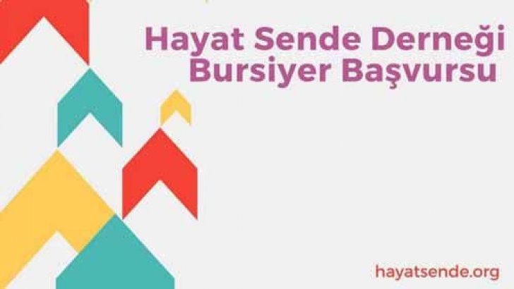 Hayat Sende Derneği Burs Başvurusu