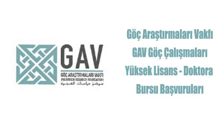 GAV Göç Çalışmaları Yüksek Lisans Doktora Bursu