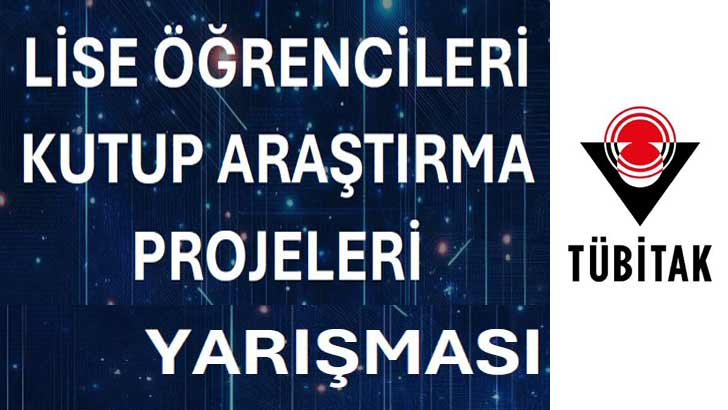 Tübitak Lise Öğrencileri Kutup Araştırma Projeleri Yarışması 2026