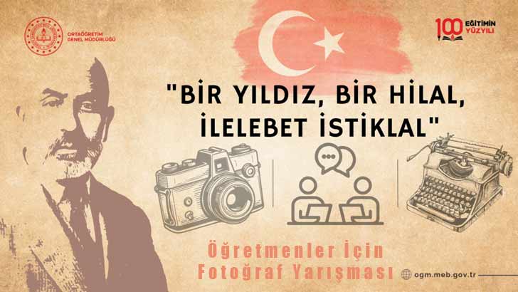 Bir Yıldız Bir Hilal İlelebet İstiklal Öğretmenler İçin Fotoğraf Yarışması