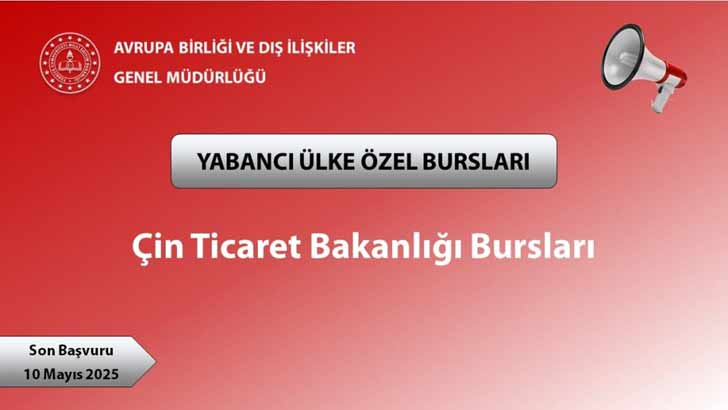 Çin Ticaret Bakanlığı Burs Başvuruları