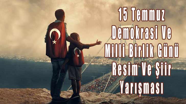 15 Temmuz Ortaokullar Arası Resim Ve Şiir Yarışması