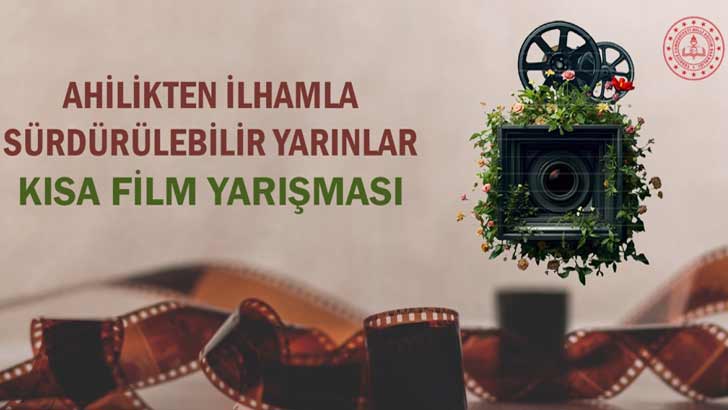 MEB Ahilikten İlhamla Sürdürülebilir Yarınlar Kısa Film Yarışması