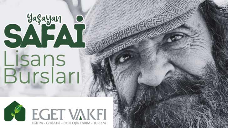 Eget Vakfı Yaşayan Safai Lisans Burs Başvurusu 2026-2027